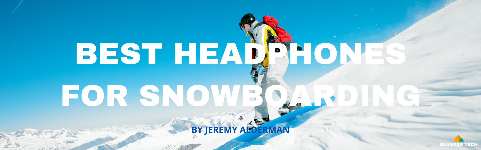 Best Headphones for Snowboarding in 2022